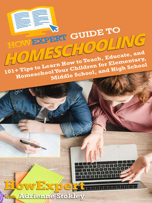 cover image of HowExpert Guide to Homeschooling